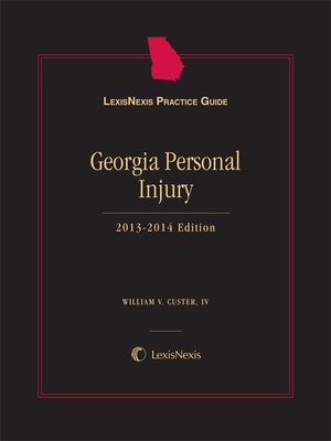 cover image of LexisNexis&reg; Practice Guide: Georgia Personal Injury